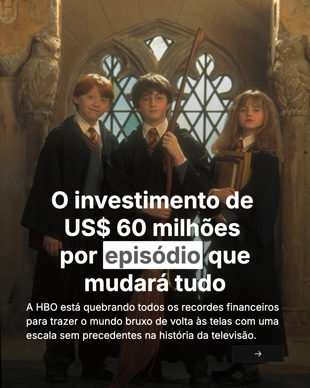 O investimento de US$ 60 milhões por episódio que mudará tudo